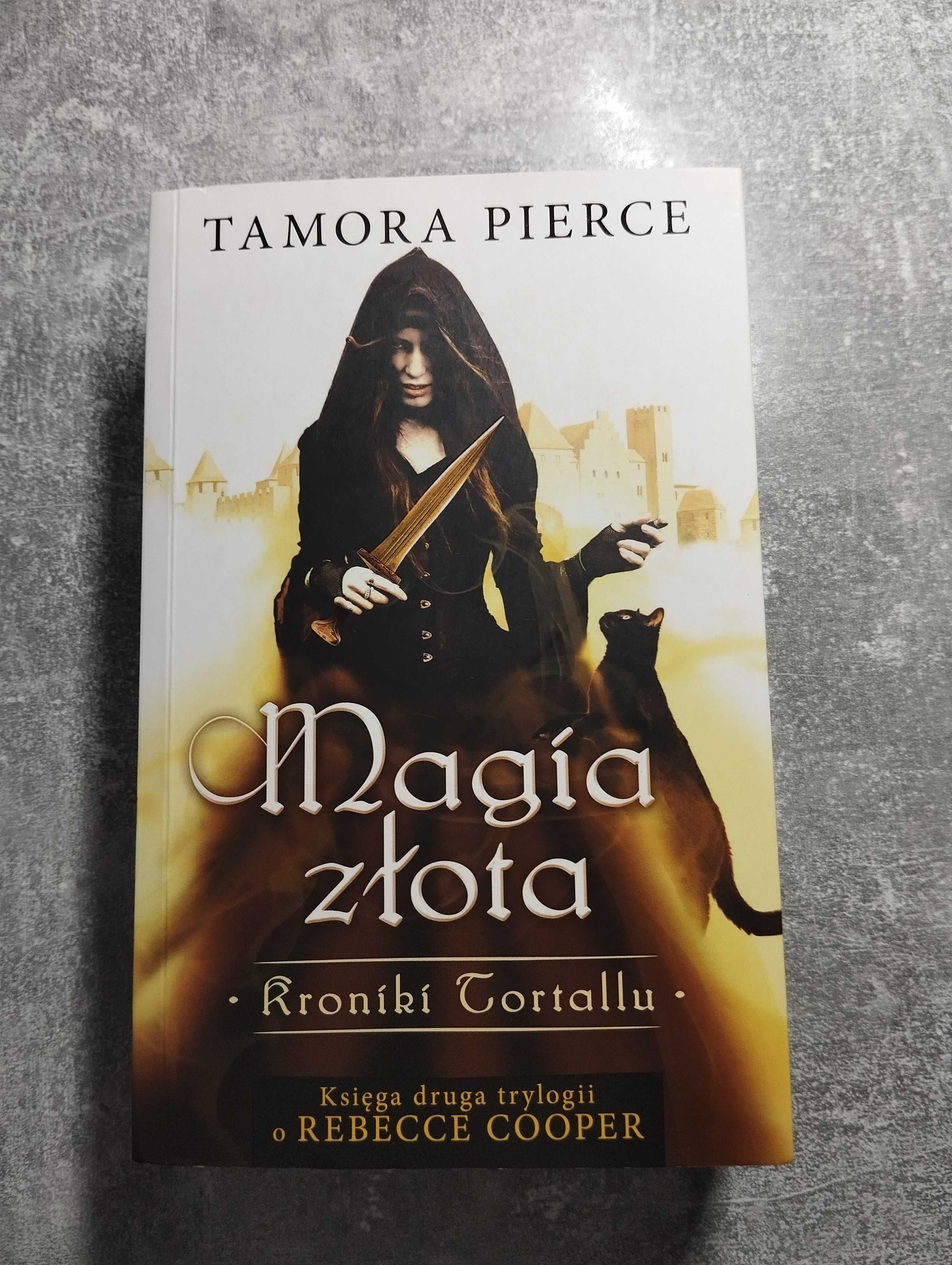 Magia Złota Kroniki Tortalla Tamora Pierce