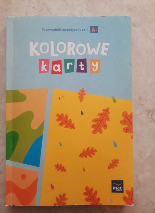 Kolorowe Karty Przewodnik metodyczny A+ część 1