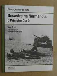 Desastre Na Normandia - O Primeiro Dia D de Ken Ford