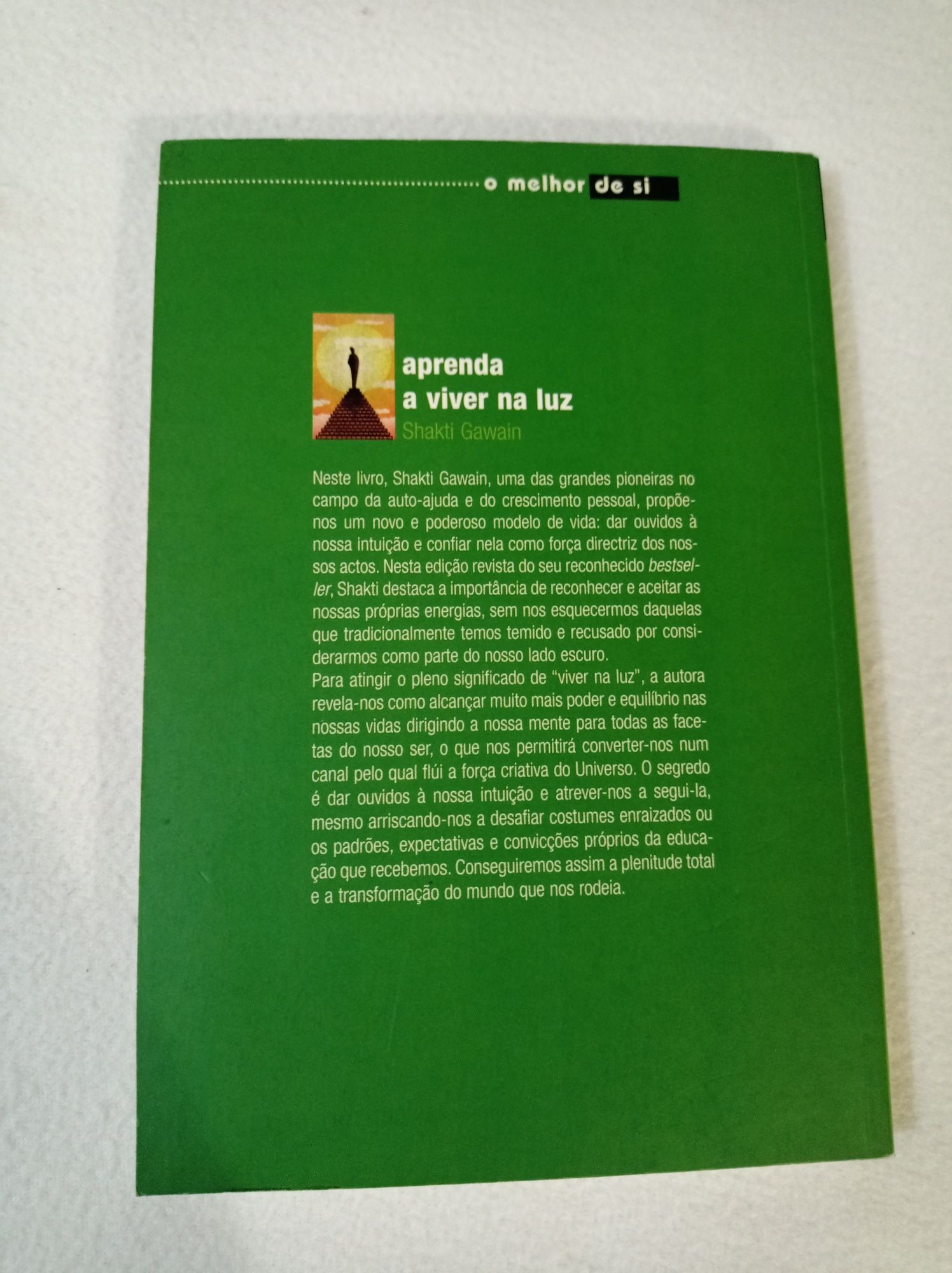 Aprenda a viver na luz - Shakti Gawain