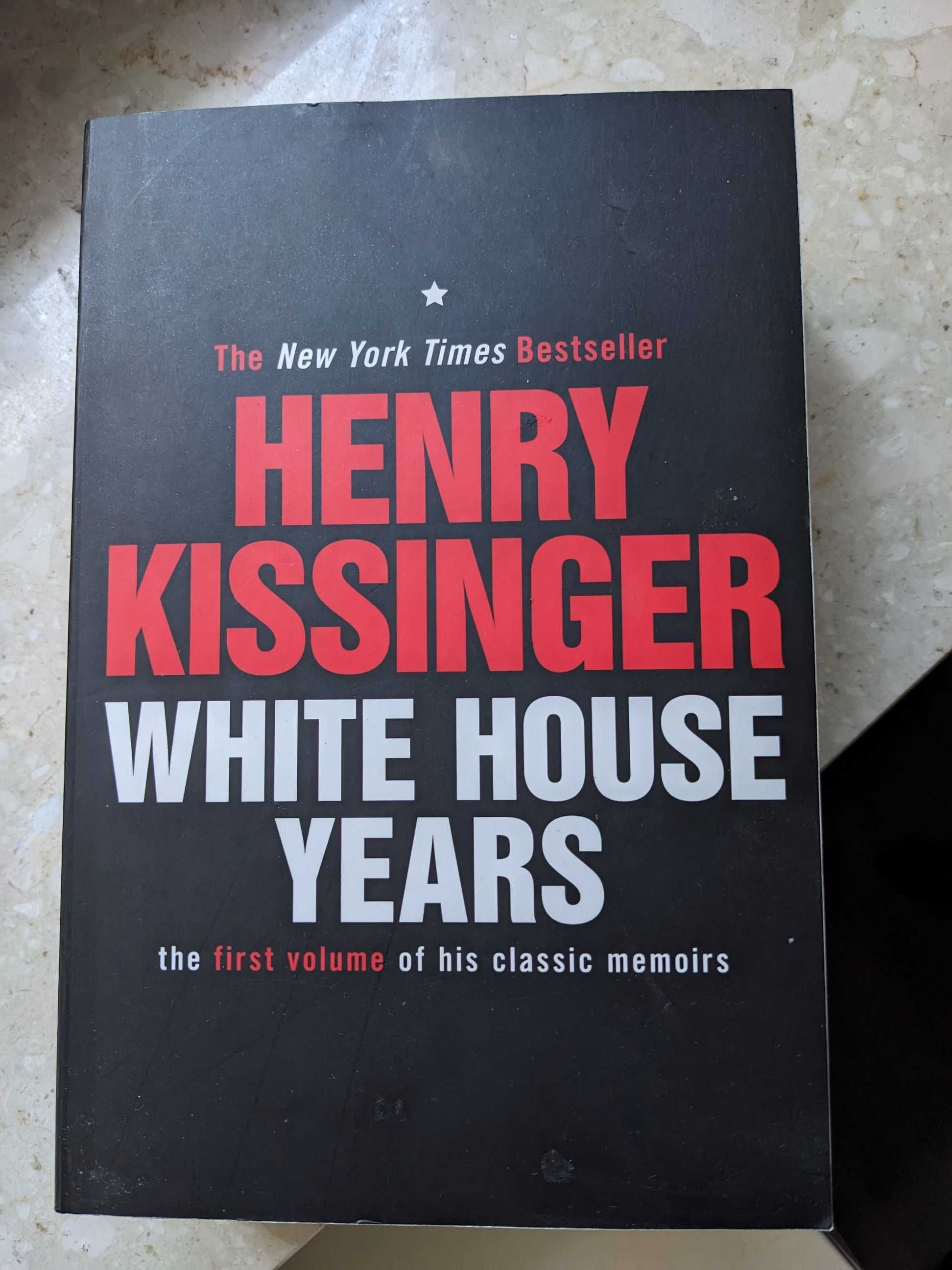 White House years Henry Kissinger