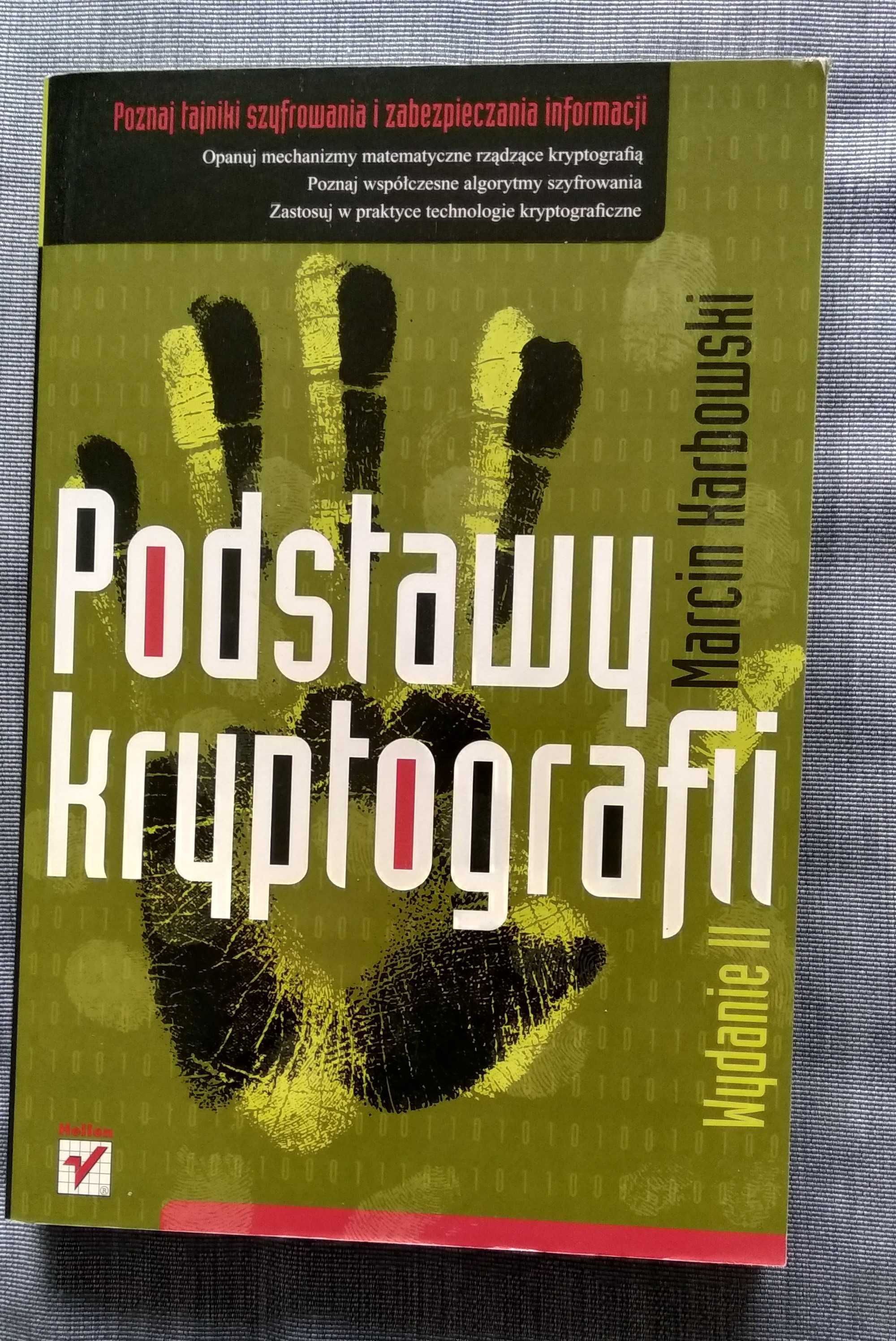Podstawy kryptografii. Marcin Karbowski. Wydanie II.
