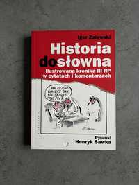 Historia dosłowna igor Zalewski henryk Sawka kronika III RP