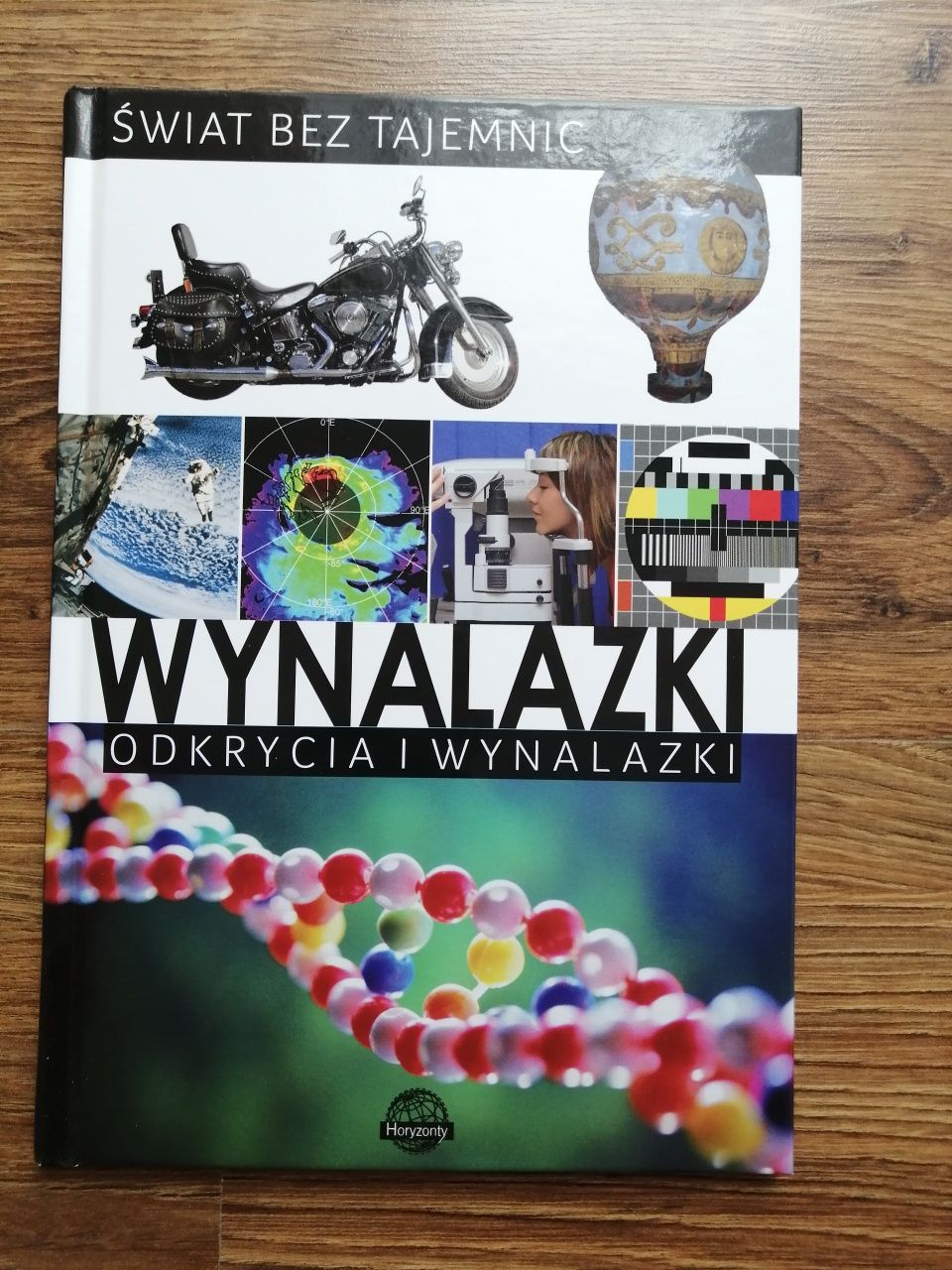 Świat bez tajemnic - Odkrycia i Wynalazki