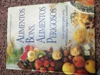 Alimentos bons, alimentos perigosos