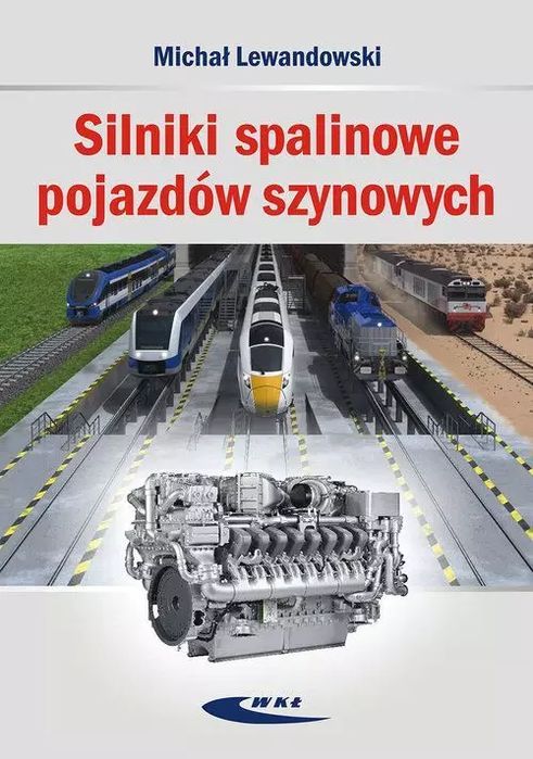 Silniki Spalinowe Pojazdów Szynowych Michał Lewandowski Nowa