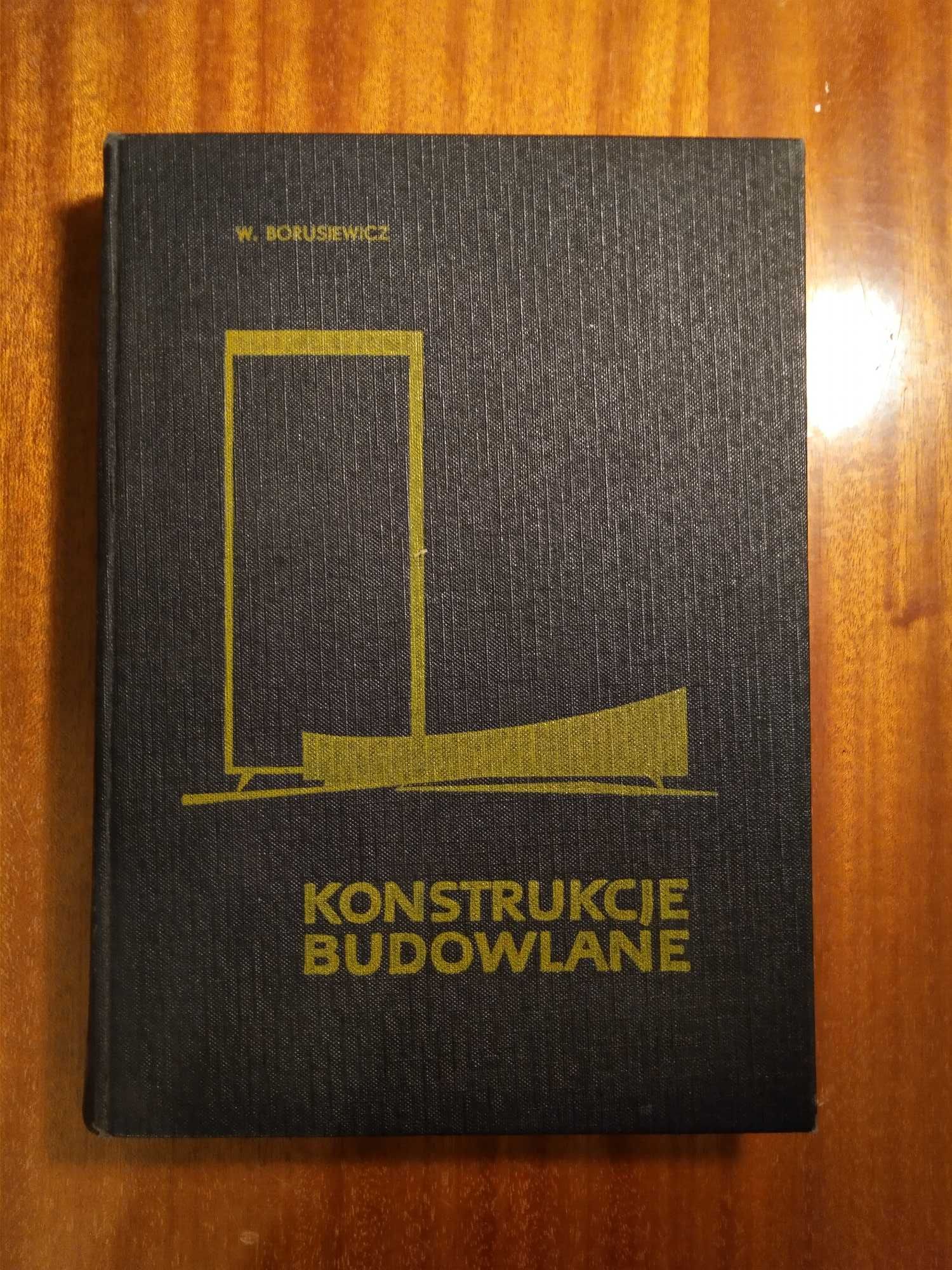 Konstrukcje budowlane - Borusiewicz