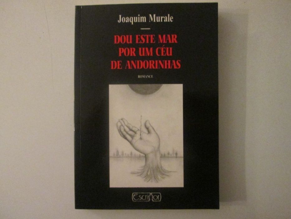 Dou este mar por um céu de andorinhas- Joaquim Murale