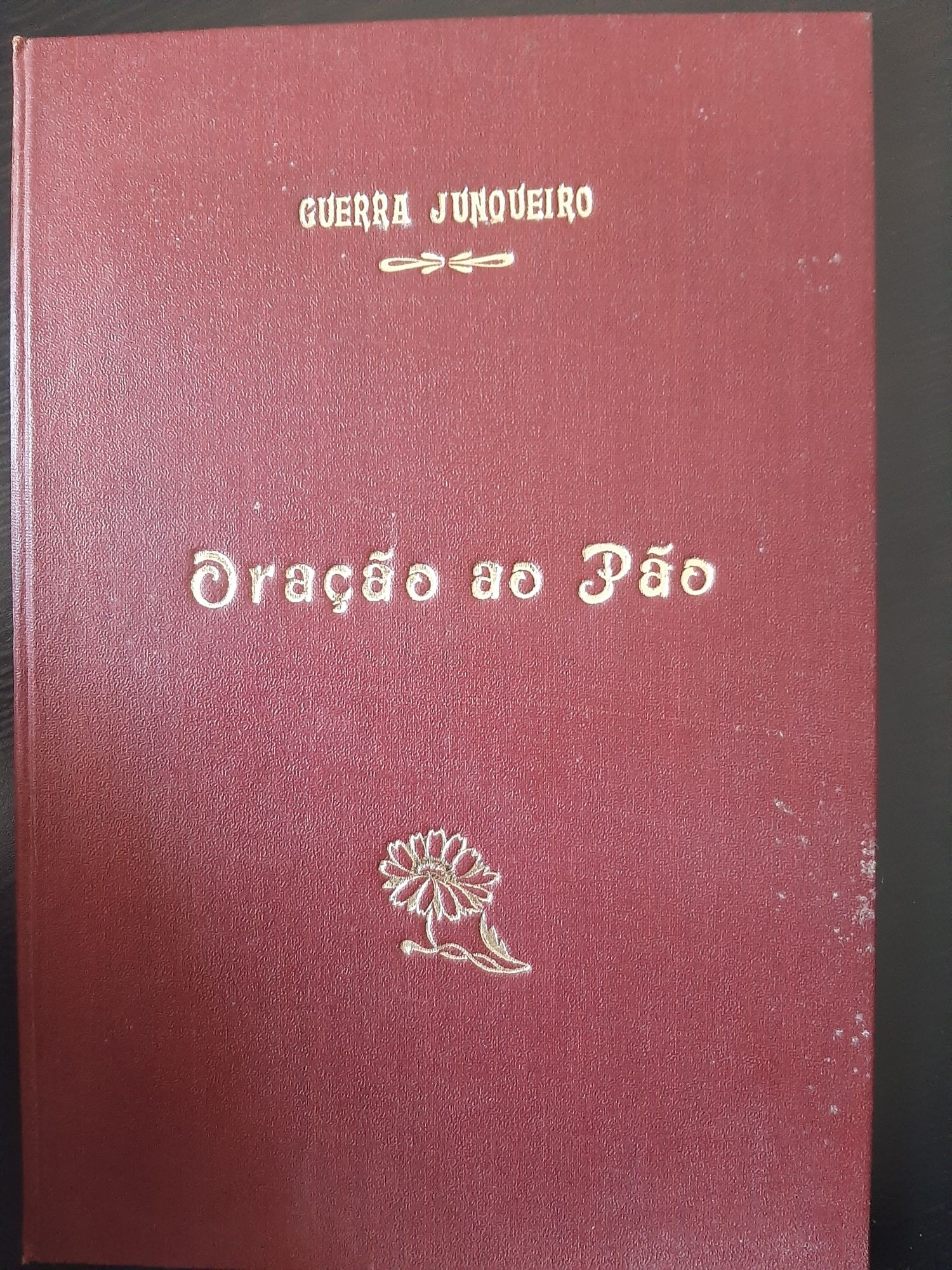 Oração ao Pão - Guerra Junqueiro - Edição 1902