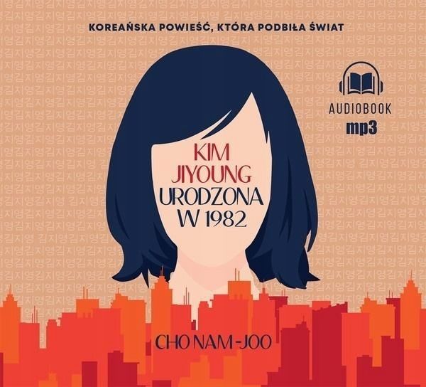 Kim Jiyoung. Urodzona W 1982 Audiobook