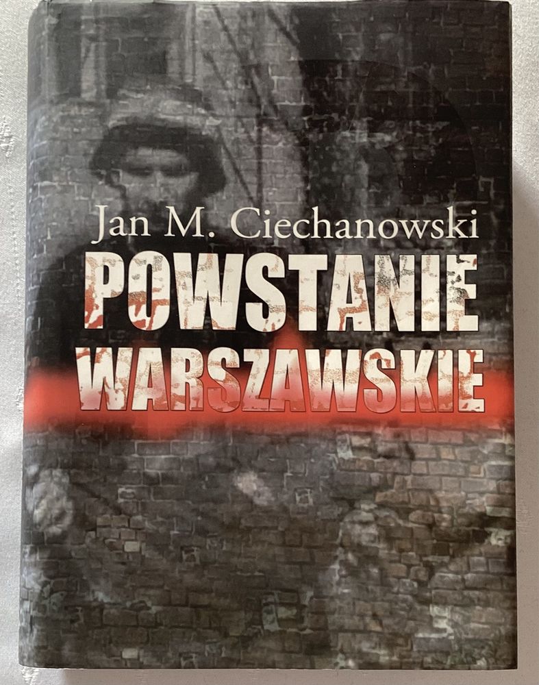 Powstanie Warszawskie - Jan M. Ciechanowski