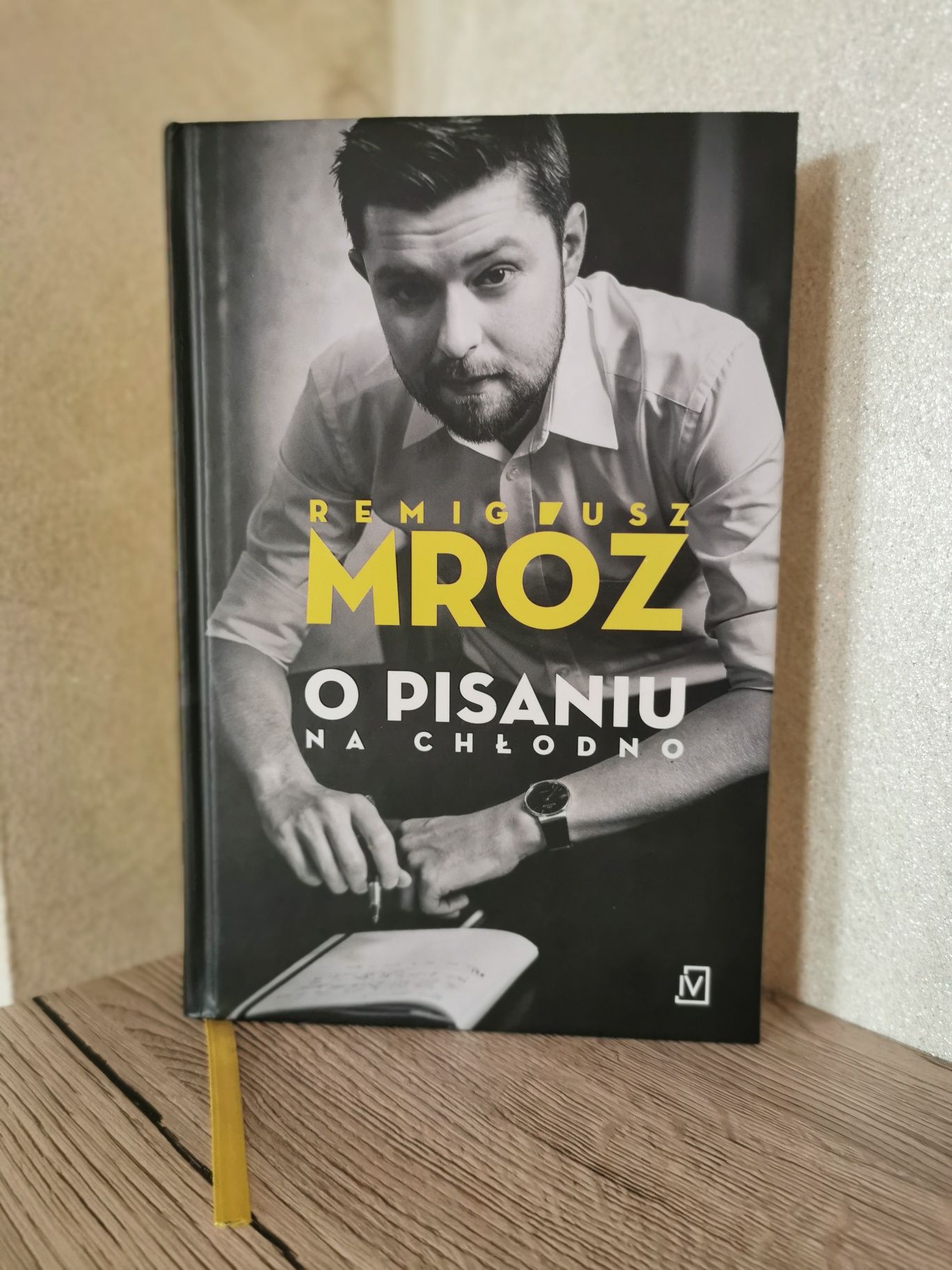 Remigiusz Mróz "O pisaniu na chłodno" wydawnictwo Czwarta strona