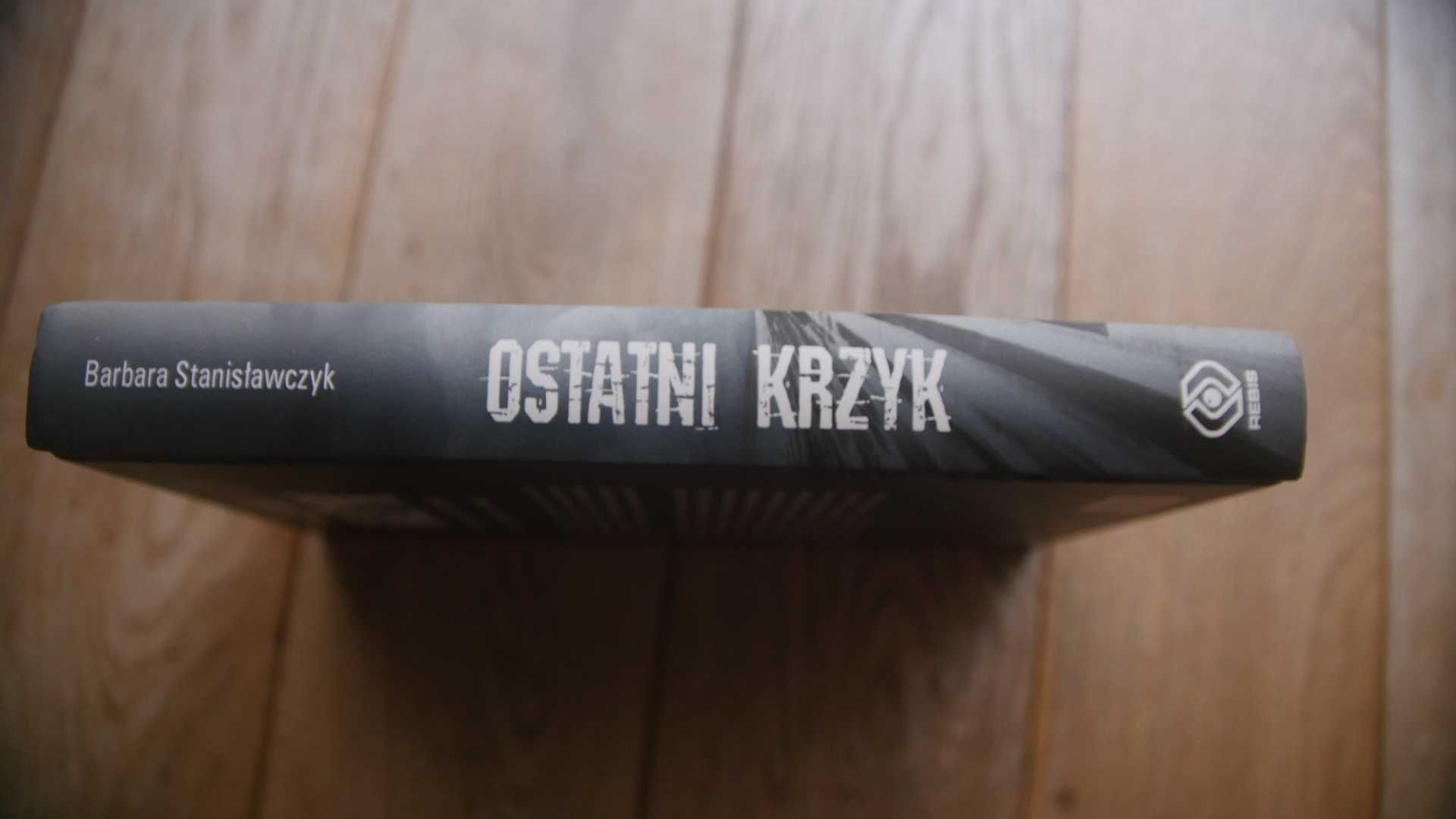 "Ostatni Krzyk" - Barbara Stanisławczyk