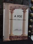 A Foz entre o Rio, o Mar e a Cidade - José Alberto Rio Fernandes