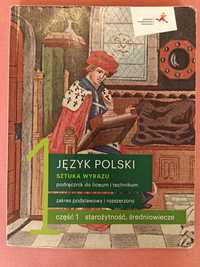 Język Polski. Sztuka Wyrazu 1. Liceum i Technikum