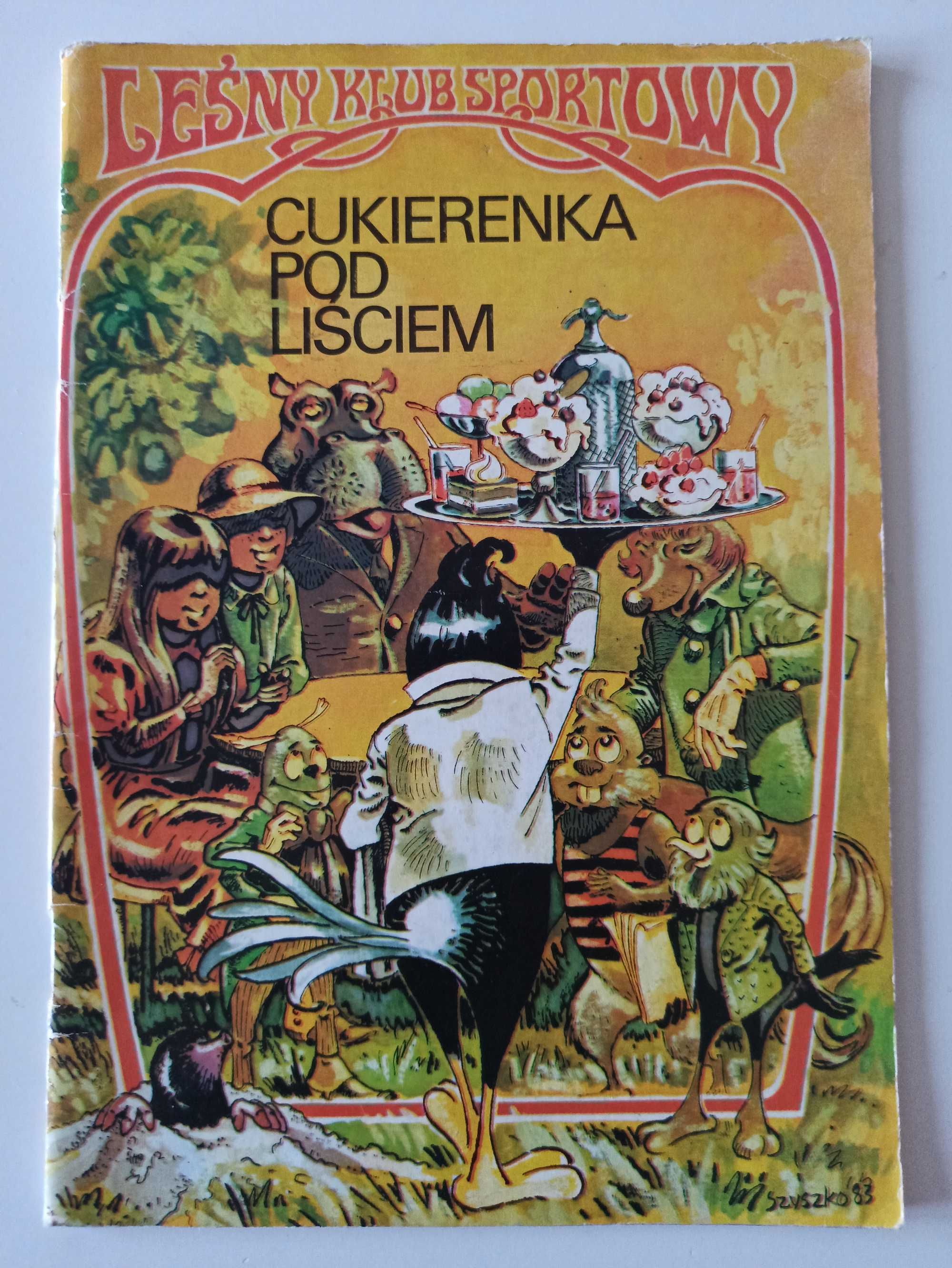 Cukierenka pod liściem Jerzy Dąbrowski - seria Leśny Klub Sportowy