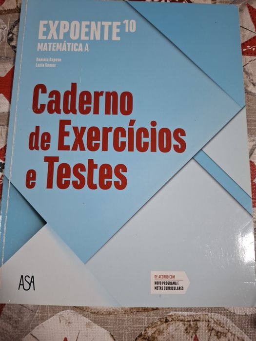 Caderno de atividades de Matemática A - Expoente 10