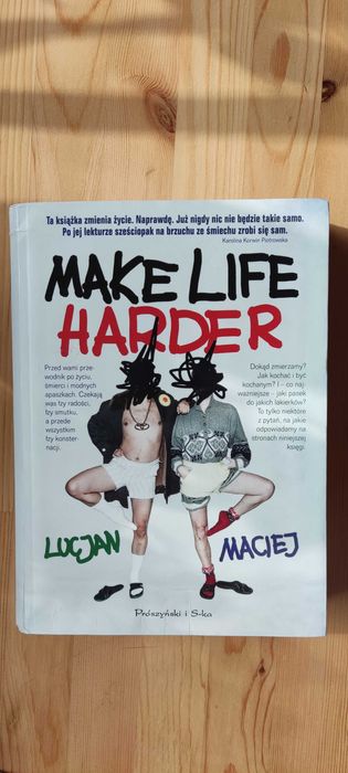 Make Life Harder - Lucjan i Maciej
