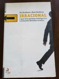 Livro "Irracional, o que leva pessoas inteligentes a tomarem..."