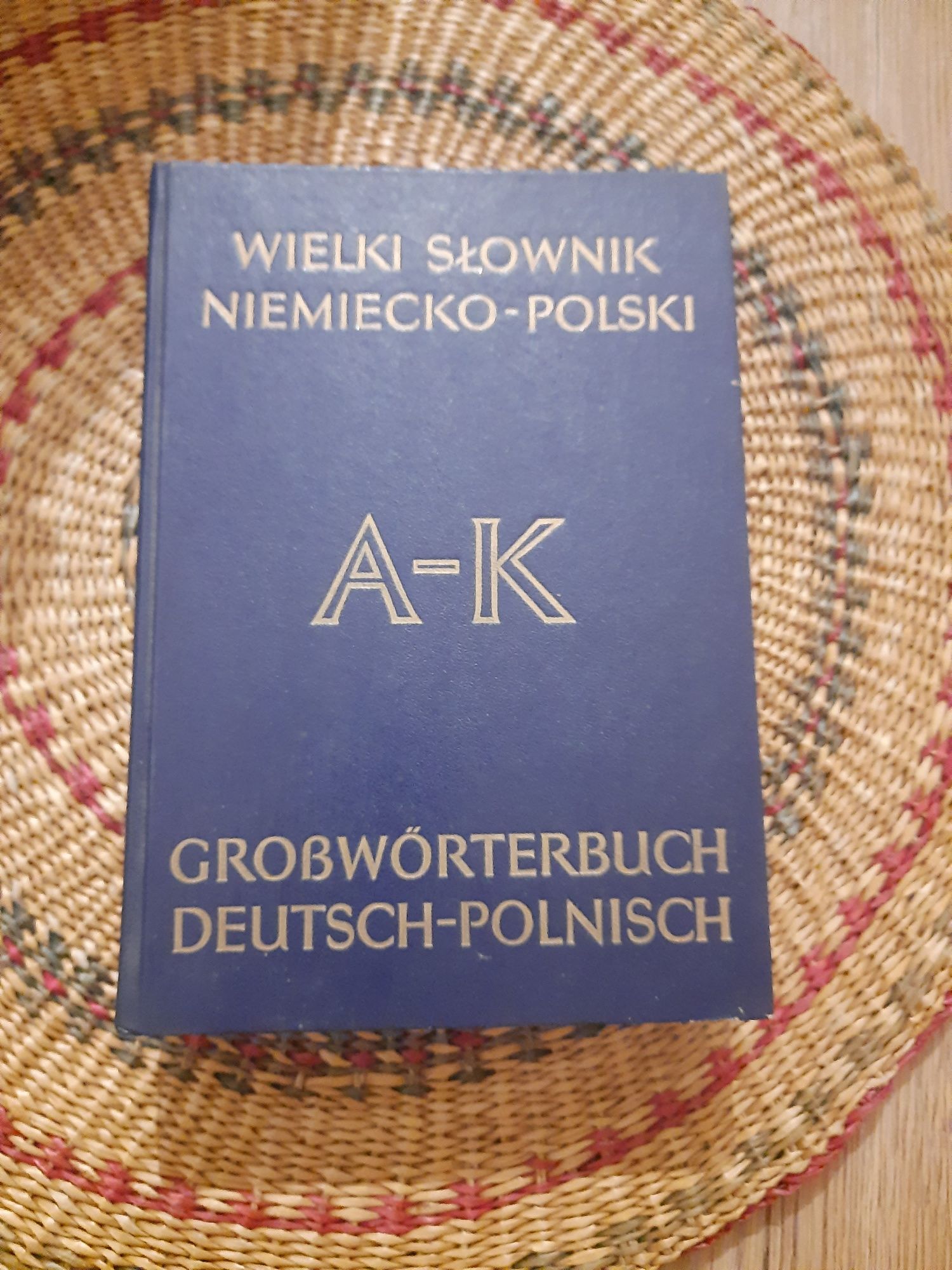 Wielki słownik Niemiecko - Polski - Tom 1