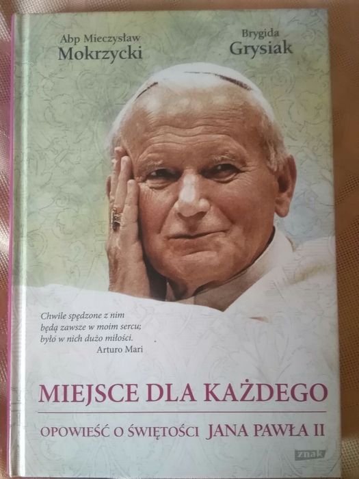 Miejsce dla każdego. Opowieść o świętości Jan Pawła Ii