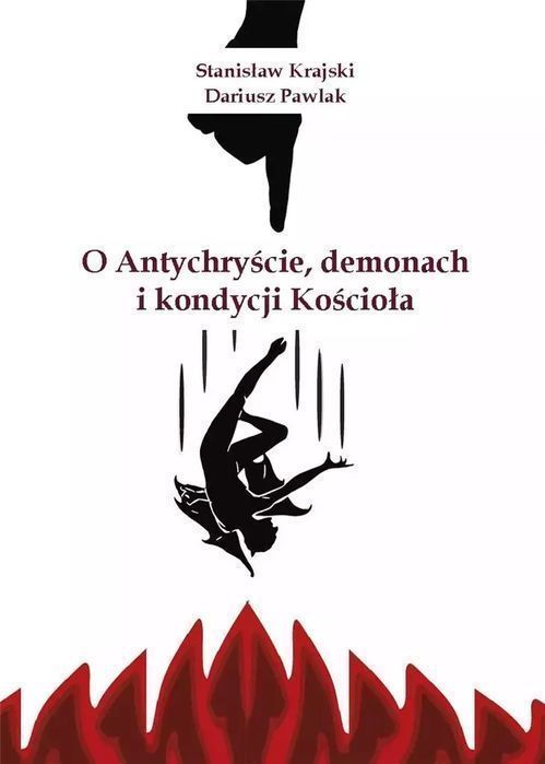 O Antychryście, Demonach I Kondycji Kościoła