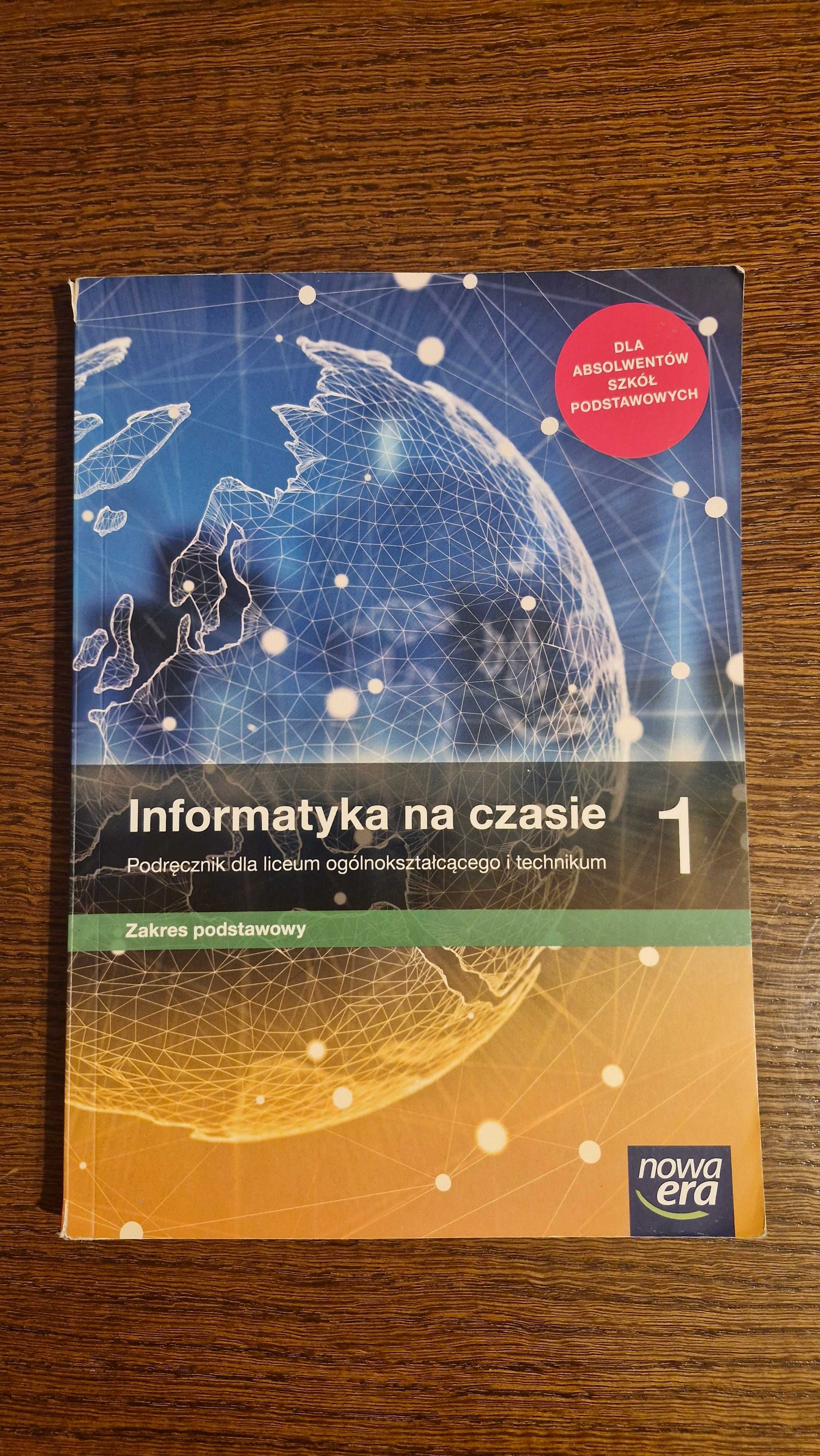 Informatyka na czasie 1. Podręcznik dla liceum i technikum