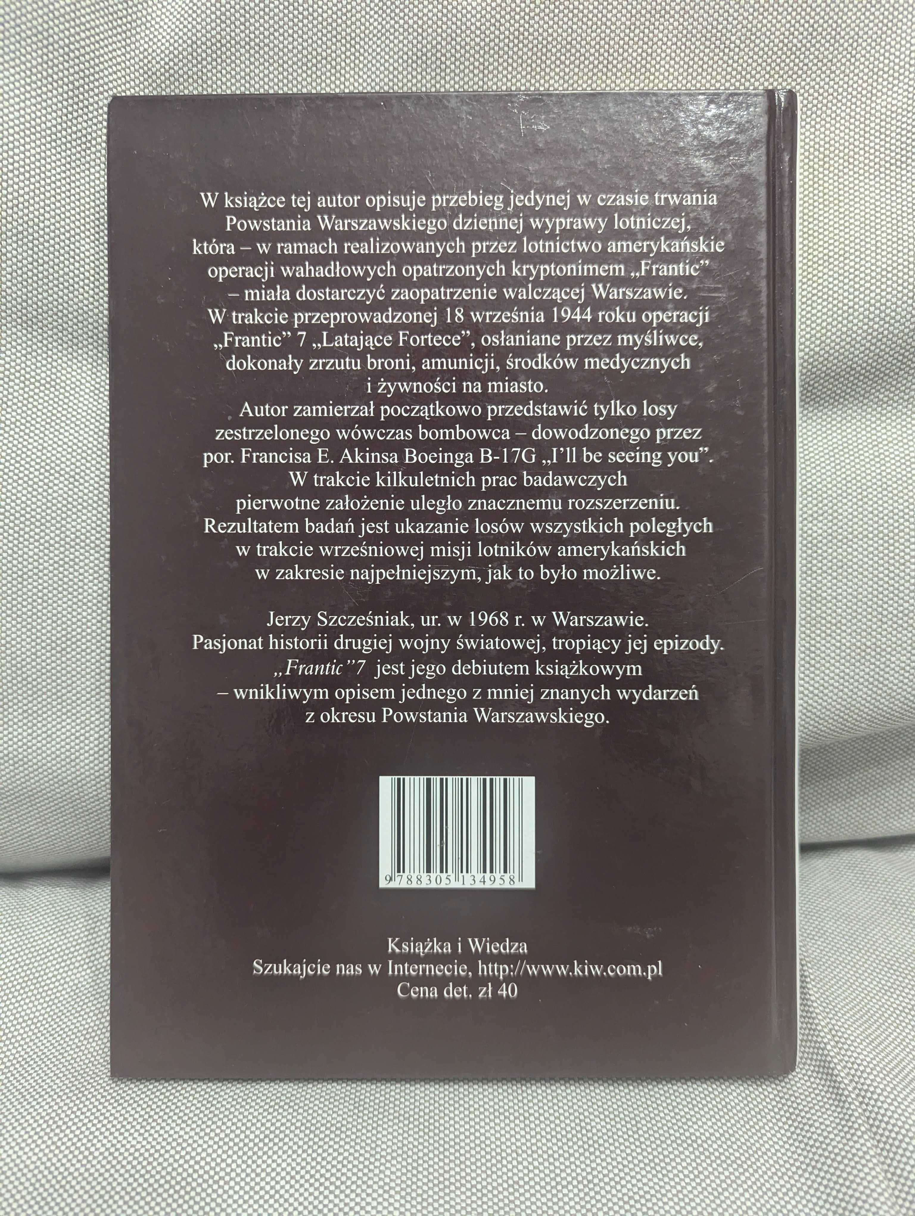 Frantic 7 - amerykańska pomoc dla powstania warszawskiego, Szczęśniak