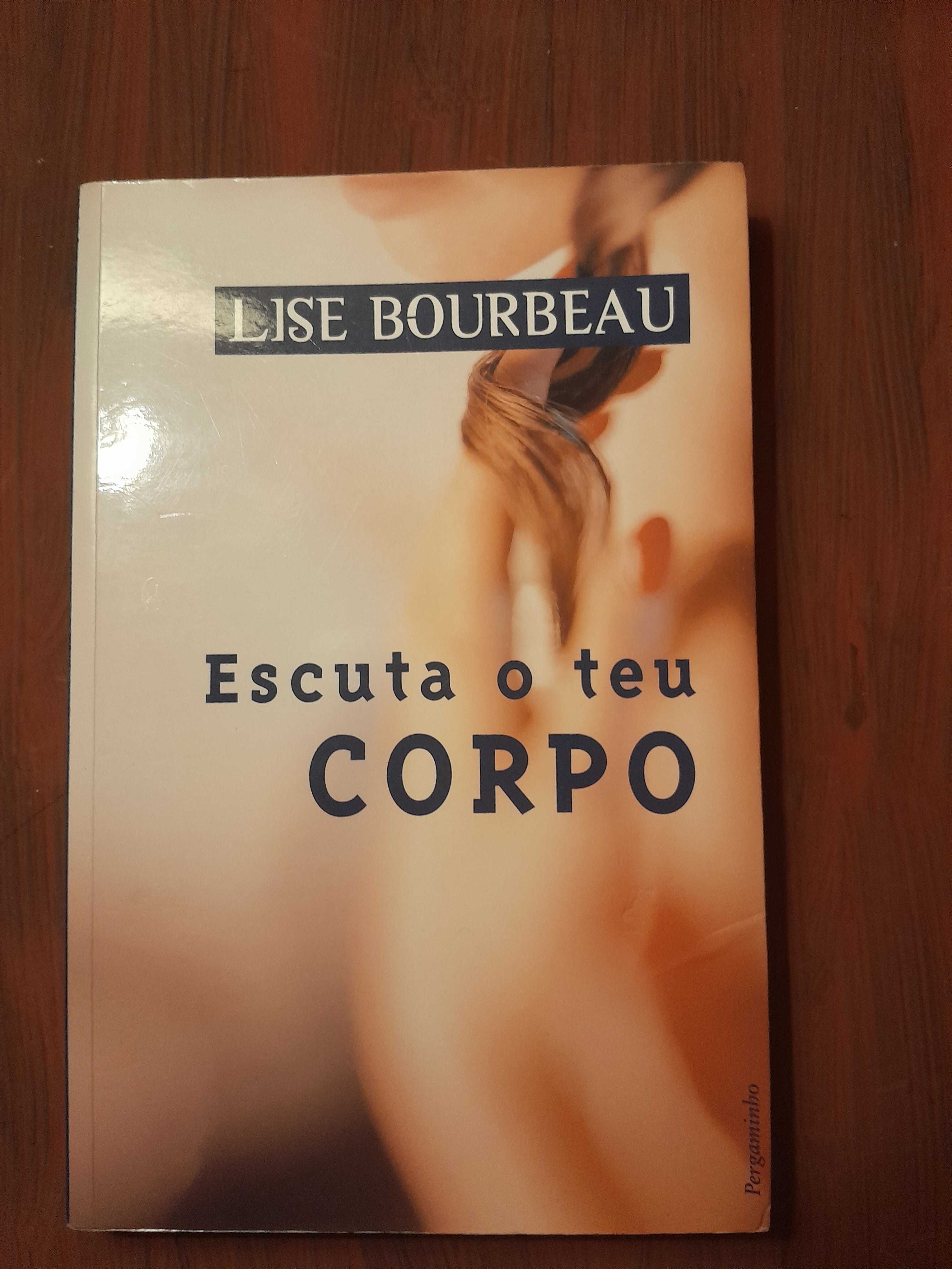 Lise Bourbeau Escuta o teu corpo  (oferta CTT)