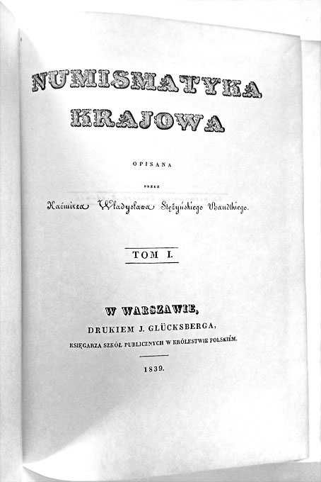 NUMIZMATYKA O dawnych MONETACH Polskich Stężyński-Bandtkie Numizmaty