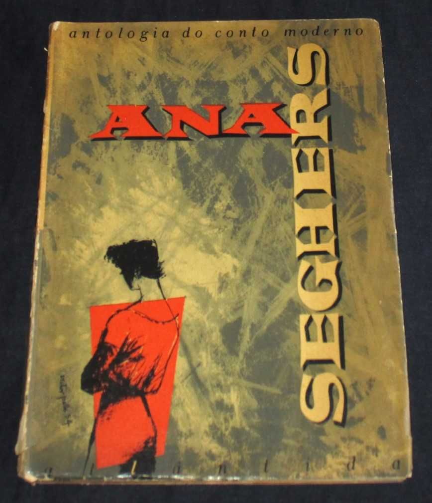 Livro Ana Seghers Antologia do Conto Moderno