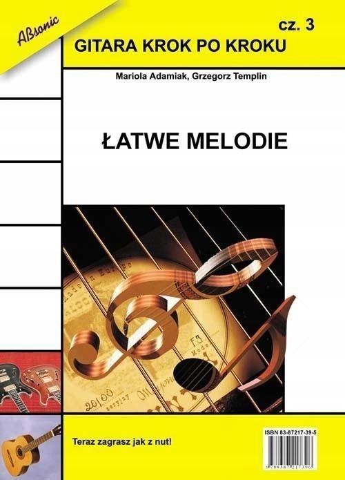 Gitara Krok Po Kroku Cz.3 Łatwe Melodie