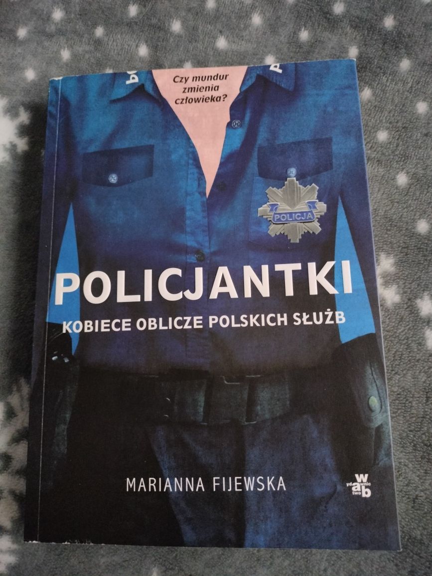 Książka "Policjantki kobiece oblicze polskich służb"