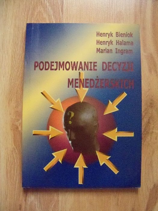 Zasoby ludzkie. Podejmowanie decyzji menedżerskich