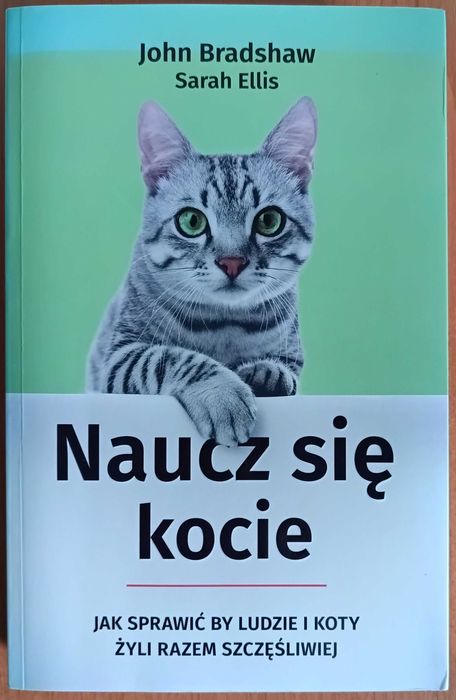 John Bradshaw, Sarah Ellis "Naucz się kocie"