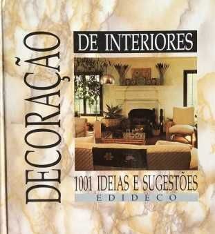 Decoração de Interiores - 1001 ideias e sugestões