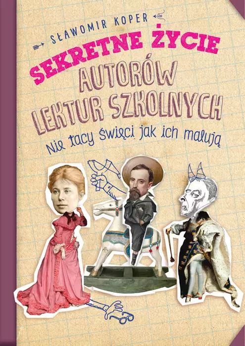 Sekretne życie autorów lektur szkolnych. Fronda