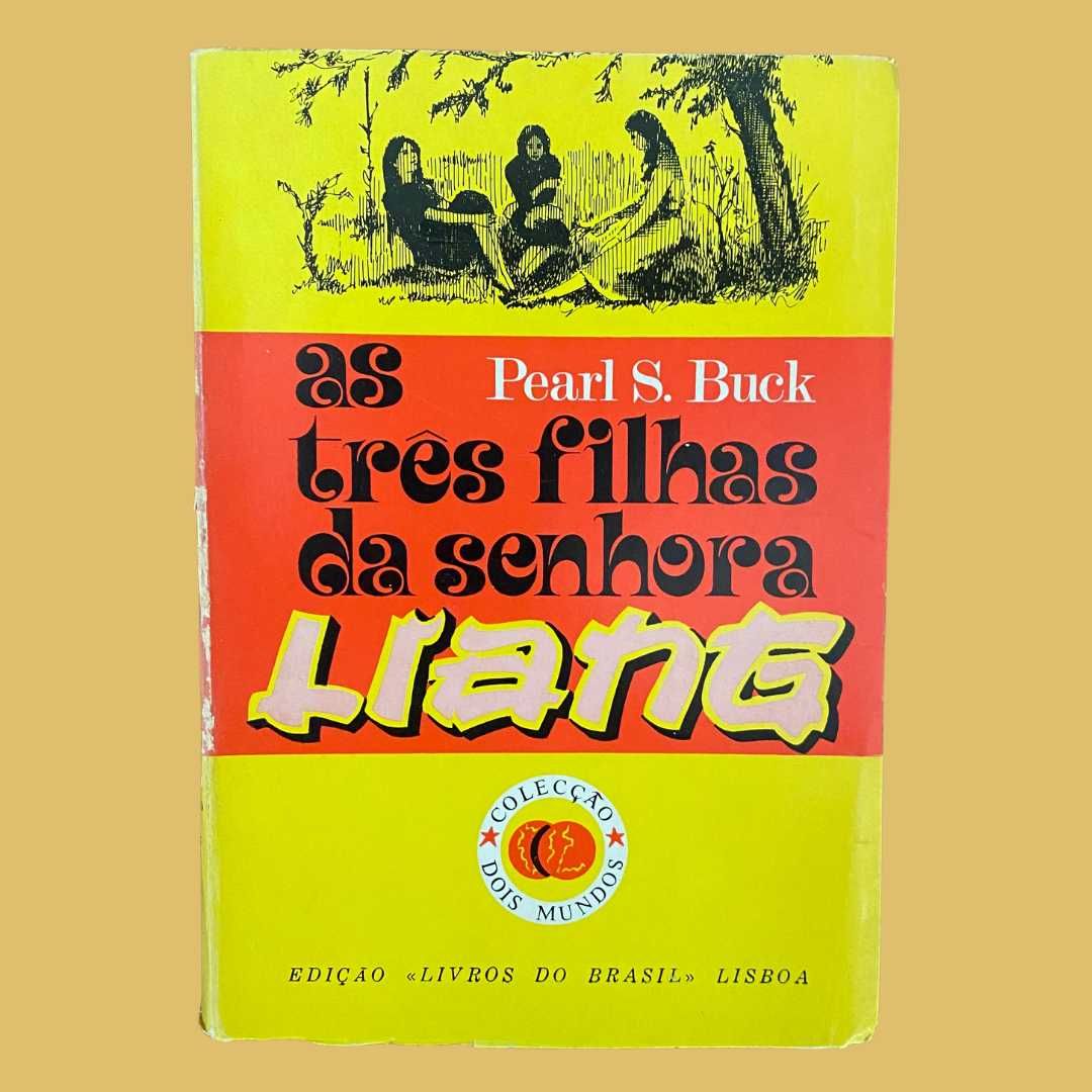 As Três Filhas da Senhora Liang - Pearl S. Buck