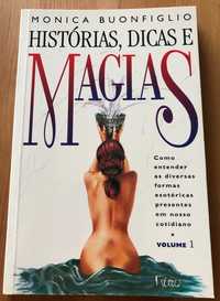 Histórias, dicas e magias - Volume 1 de Monica Buonfiglio