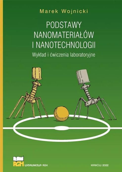 Podstawy nanomateriałów i nanotechnologii. Wydawnictwa AGH