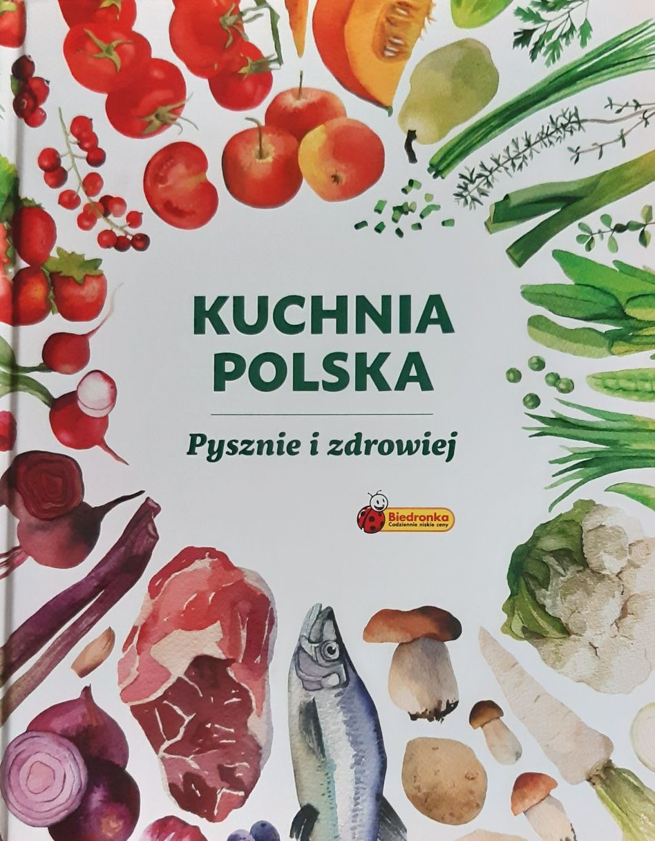 Książka pt. "Kuchnia polska.  Pysznie i zdrowiej".