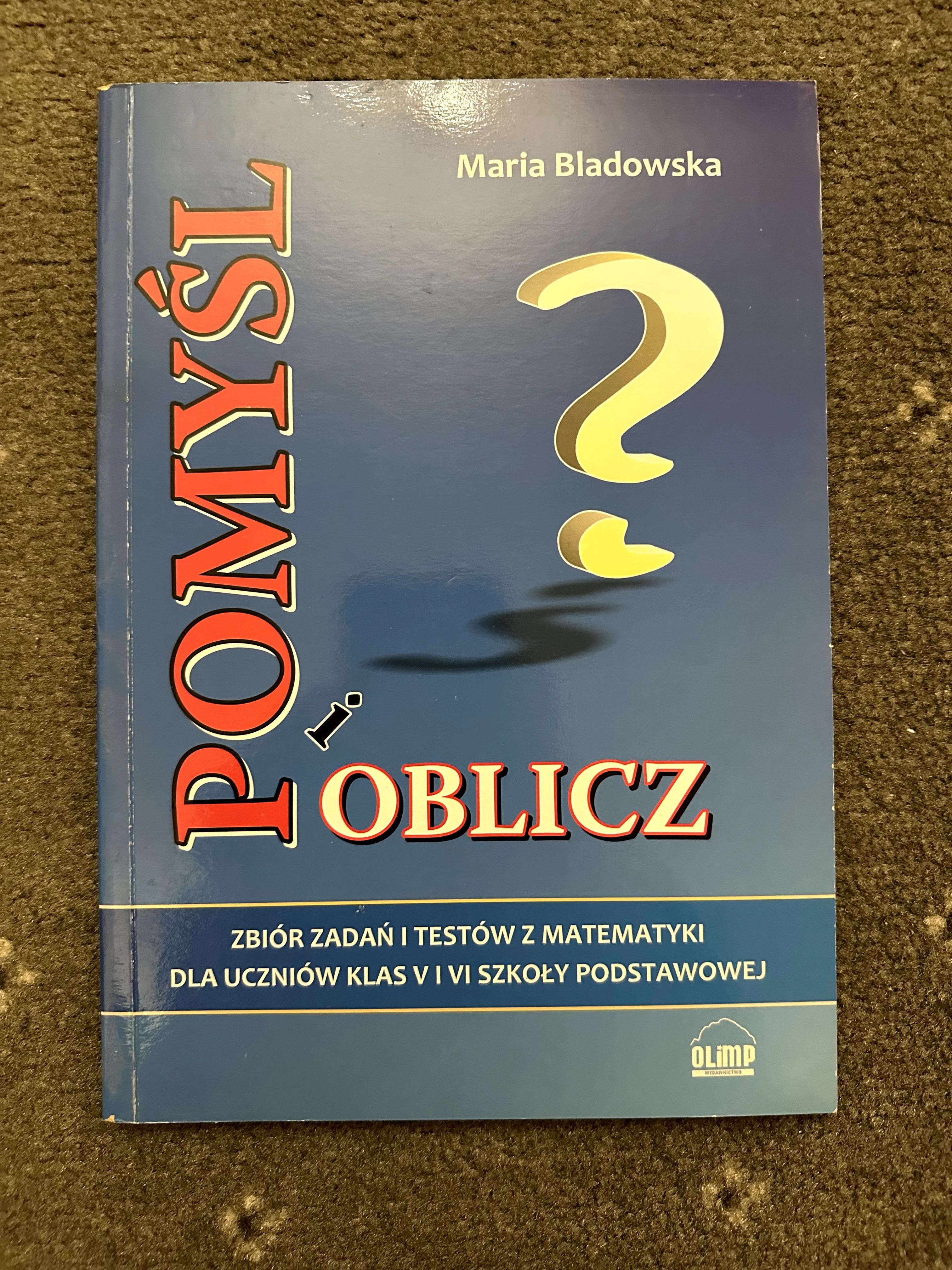 Pomyśl i oblicz  - Maria bladowska  - Olimp