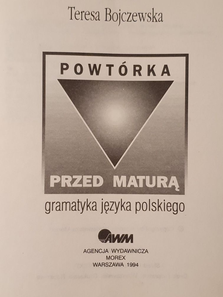 Powtórka przed maturą - gramatyka języka polskiego - Teresa Bojczewska