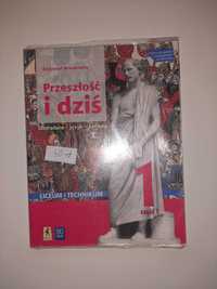 Przeszłość i dziś 1 część I- podręcznik dla lo i technikum