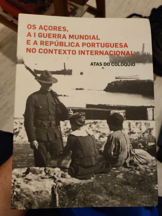 Os Açores, a I Guerra Mundial e a República Portuguesa