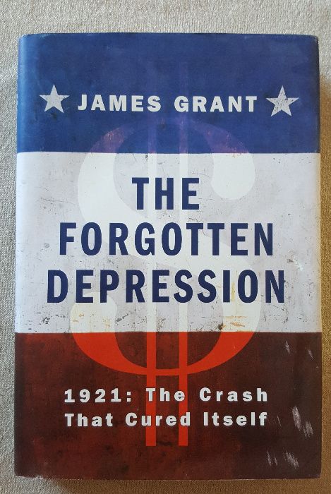 Livro The Forgotten Depression - James Grant ENG