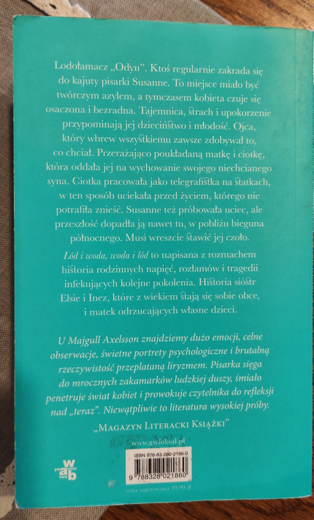 Lód i woda, woda i lód. Majgull Axelsson