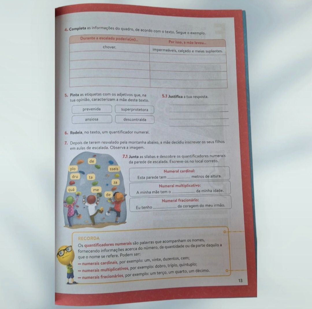 Livro Plim - Ferias de A a Z 3 e 4 Ano
Exercícios que desenvolvem :
Po