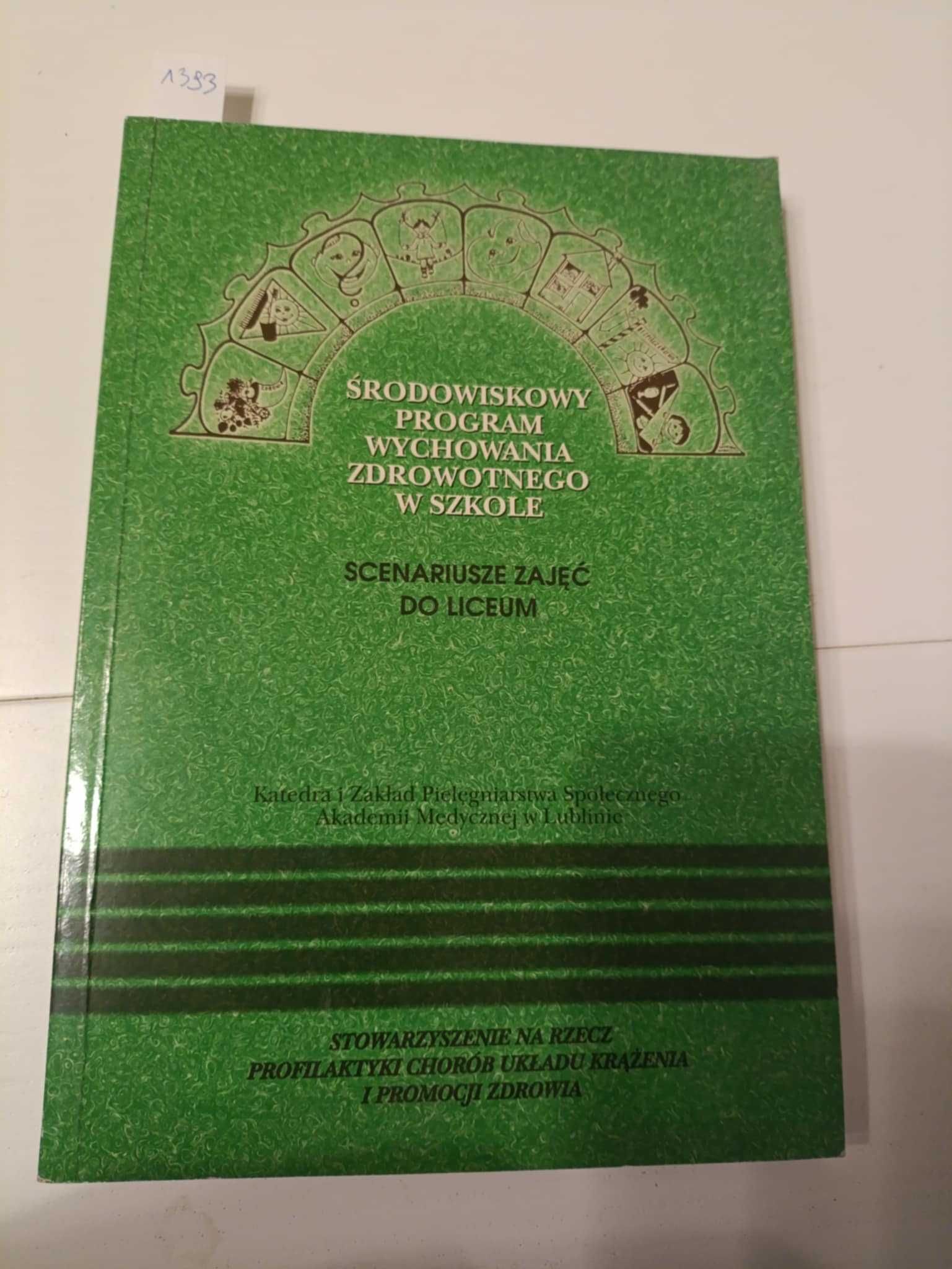 Środowiskowy program wychowania zdrowotnego w szkole - Liceum