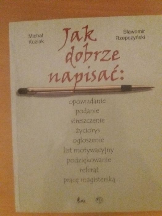 Jak dobrze napisać... Michał Kuziak